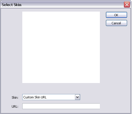 This is a view of the Select Skin dialog box updates with the URL text box, which accepts a path to the custom SWF file.